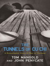 The Tunnels of Cu Chi (eBook): A Remarkable Story of War